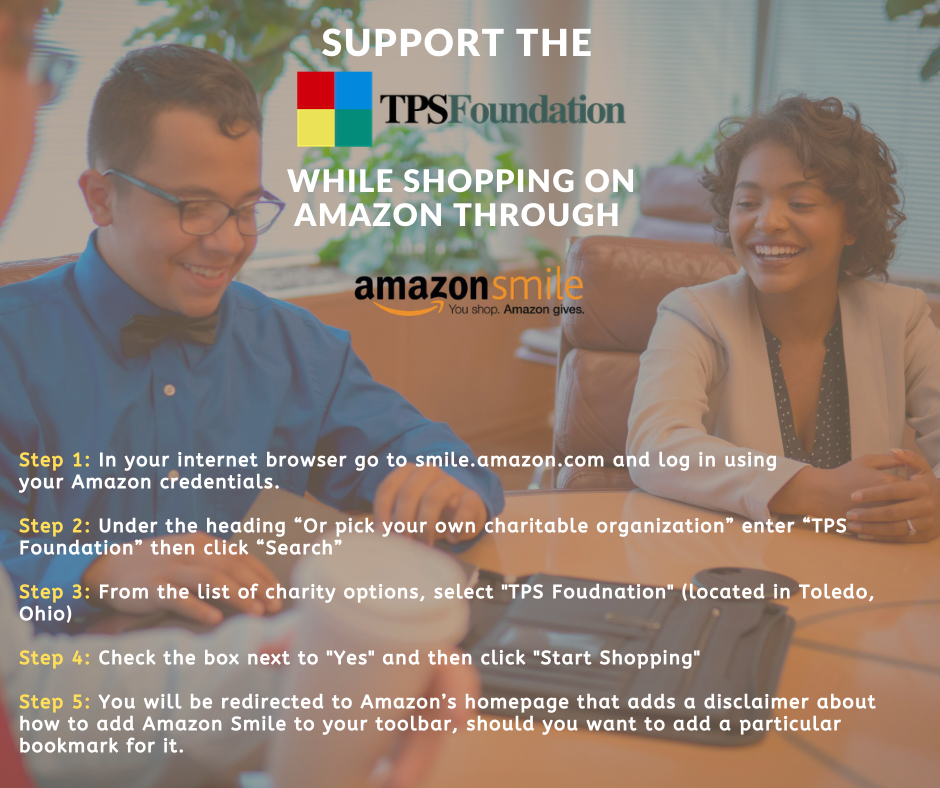 Click here to register your Amazon Smile with the TPS Foundation 
